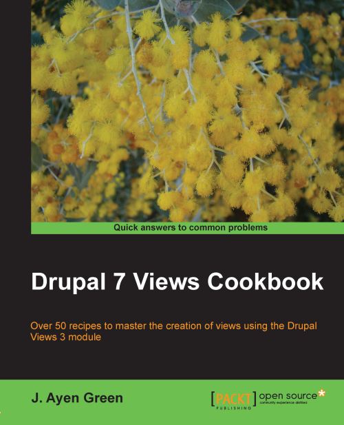 Drupal 7 Views Cookbook (2012)